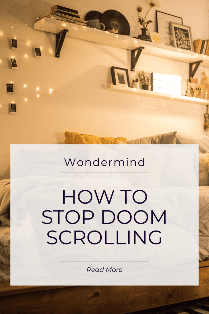 Bedroom with books, records and fairy lights. Text: Wondermind, How to stop doom scrolling, read more.