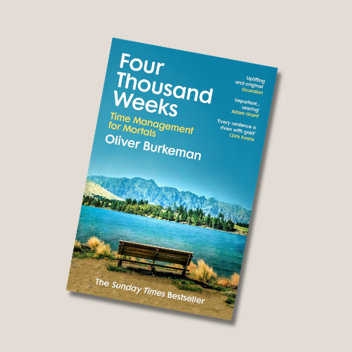Book cover of Four Thousand Weeks by Oliver Burkeman